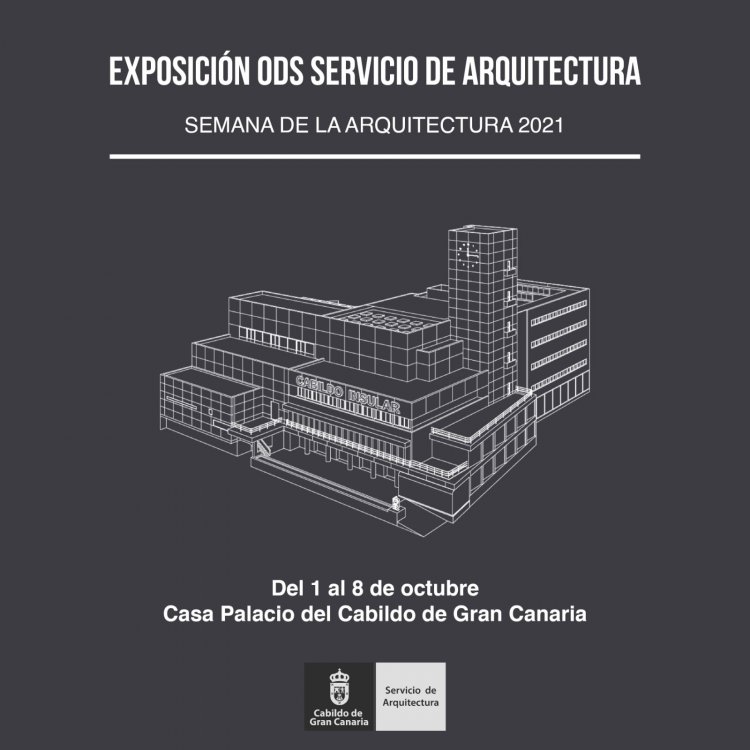 Gran Canaria muestra su compromiso con la Agenda 2030 en la exposición ODS Servicio de Arquitectura